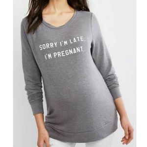 MOTHERHOOD MATERNITY SORRY IM LATE IM PREGNANT